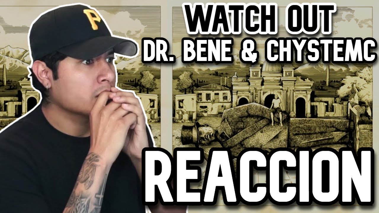 ¡ESTE ES UN TEMAZO! | DR BENE ft CHYSTEMC - Watch Out | REACCION