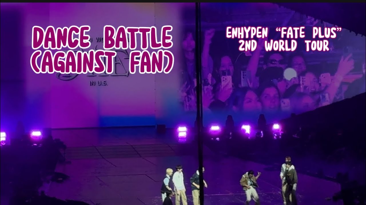 ENHYPEN - (Talking Ment / Dance Battle) 4K“FATE PLUS” 2nd World Tour in Oakland 240426