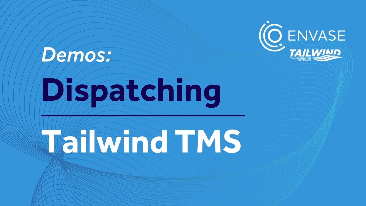 Dispatching Demo for Tailwind TMS | Tailwind TMS Demos