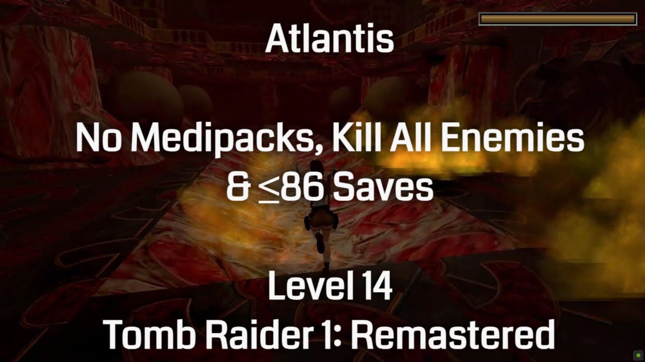 Atlantis - No Medipacks, Kill All Enemies & &le;86 Saves: Tomb Raider 1 Remastered (Level 14)