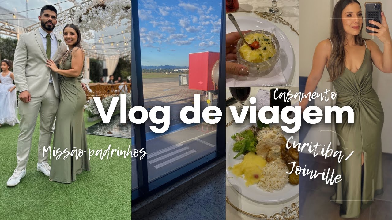 VLOG - Viagem para Curitiba e Joinville, casamento, saindo da rotina e voltando, padrinhos