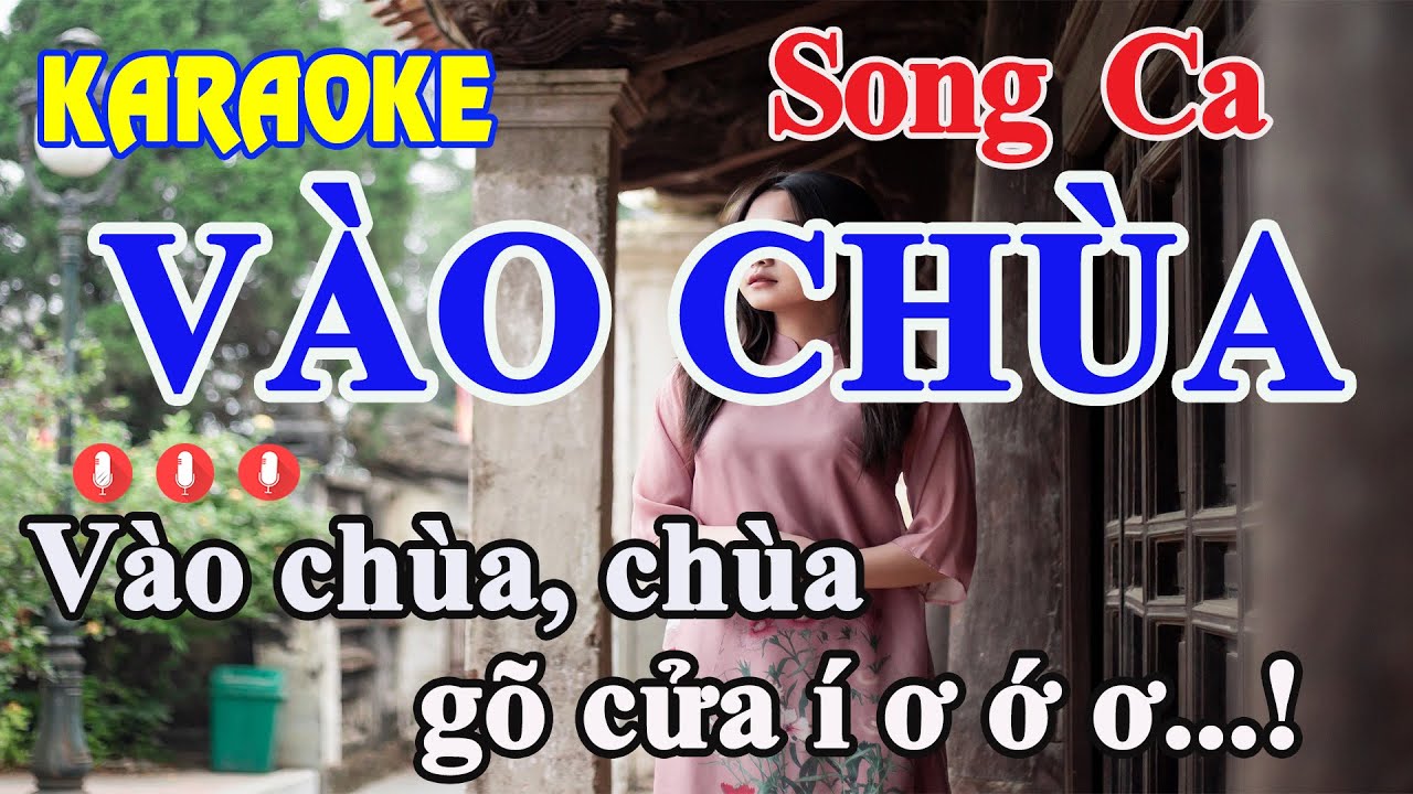 Karaoke Vào Chùa Song Ca