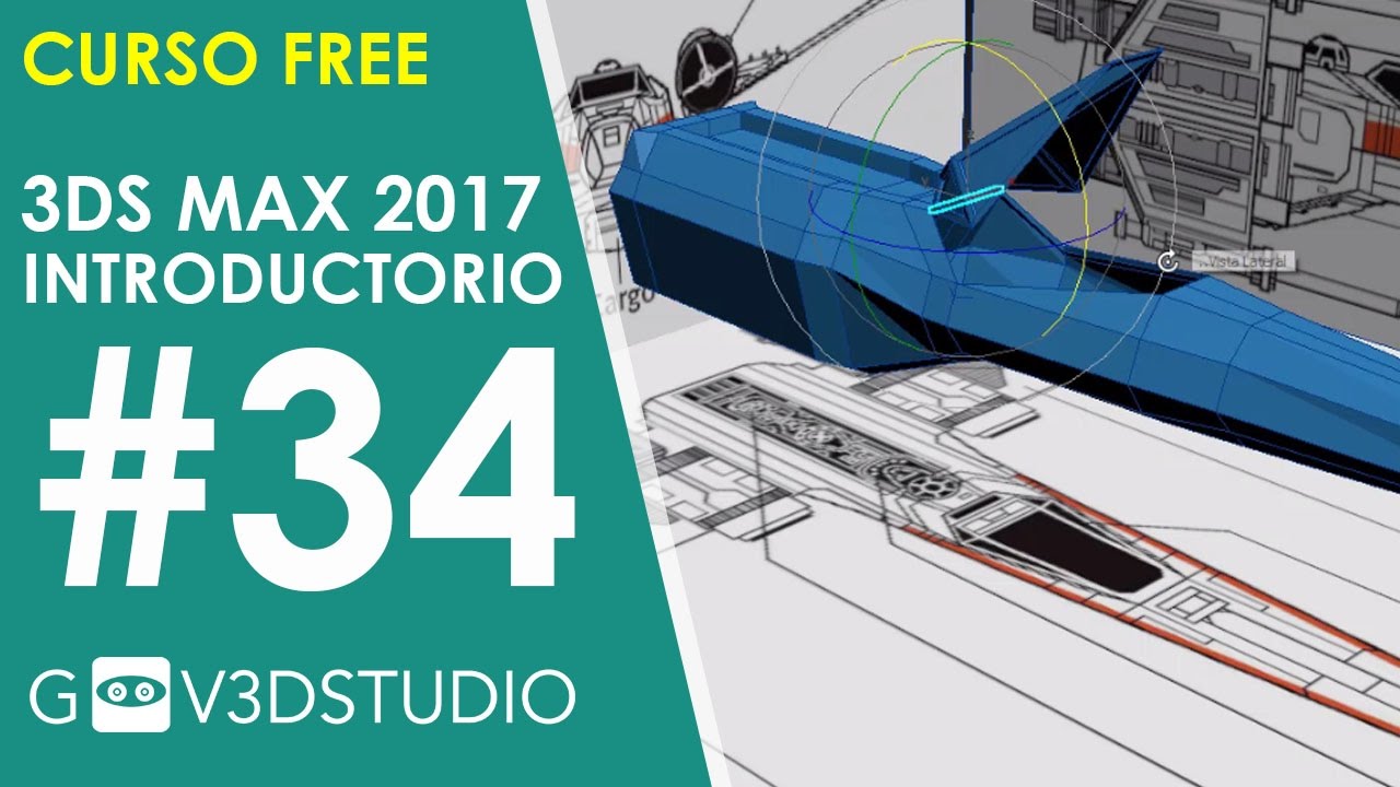 Aprende 3ds Max 2017 desde Cero 34 Xwing Detalles de fuselaje y cabina