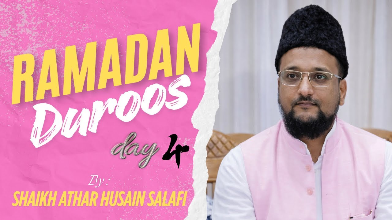 Ramadan Duroos | Shaikh Athar Husain Salafi |