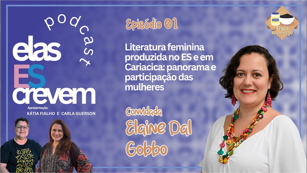 🎙️ Podcast Elas EScrevem - Ep. 01 - Elaine Dal Gobbo