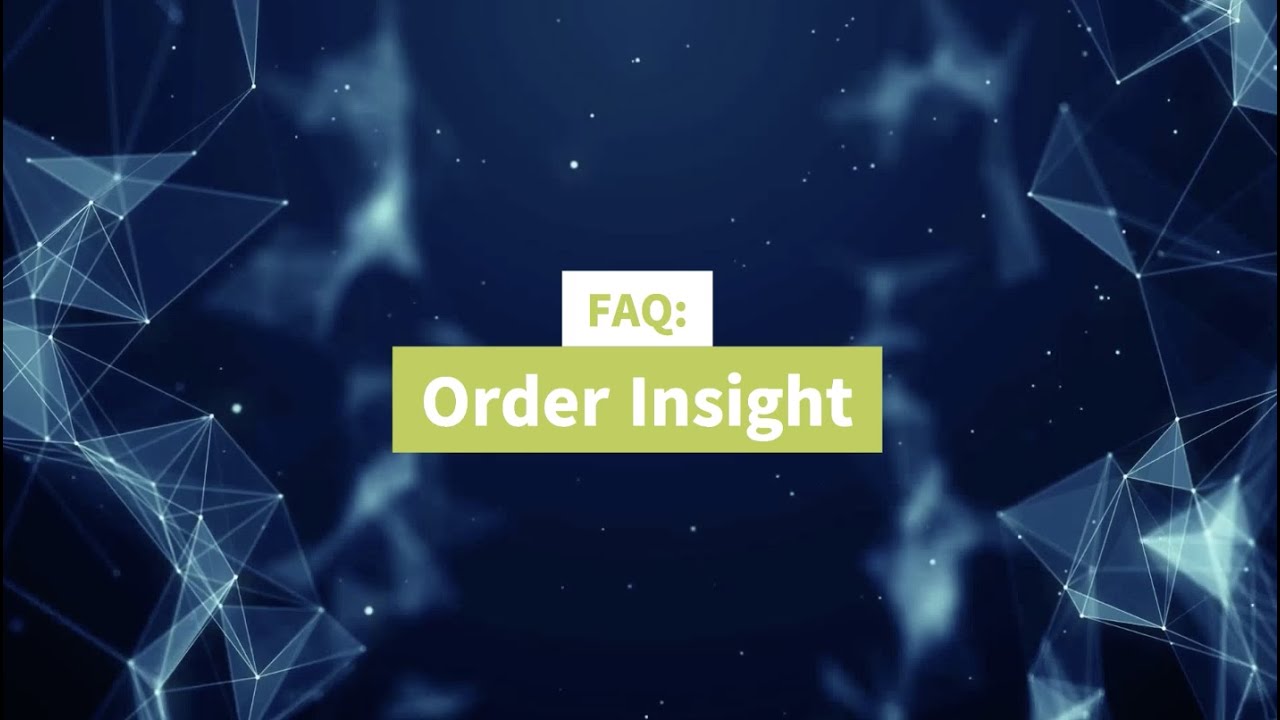 FAQ: Order Insight