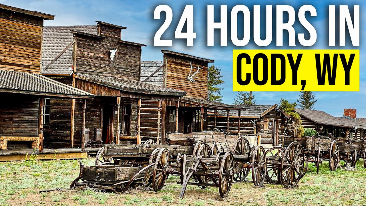 24 Hours in Cody, Wyoming: Here's what you SHOULD DO!
