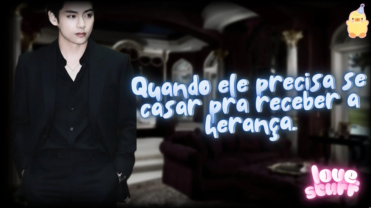 Quando ele precisa se casar pra te acesso a herança! | Imagine Taehyung
