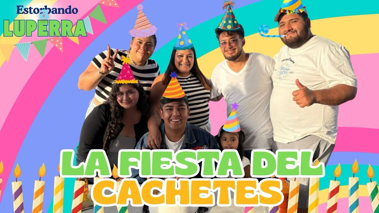 Ep4/El Cumpleaños De Cachetes 