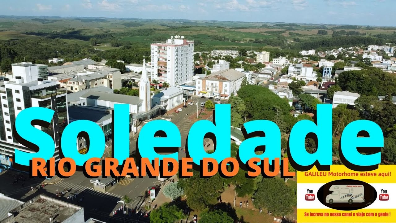SOLEDADE RS | MELHOR CIDADE DO RIO GRANDE DO SUL? |  CONHECENDO RS GALILEU MOTORHOME Parte 65.