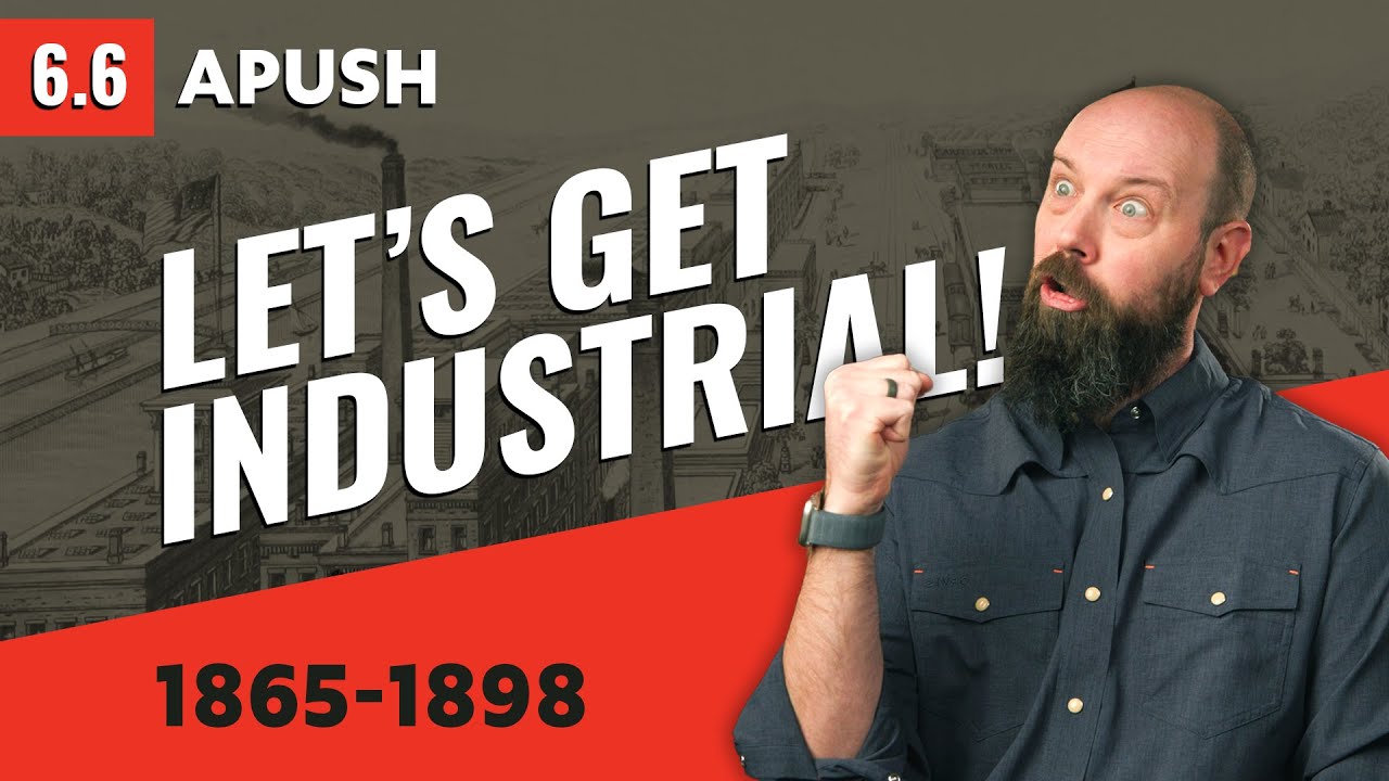 The Rise of INDUSTRIAL CAPITALISM [APUSH Review]