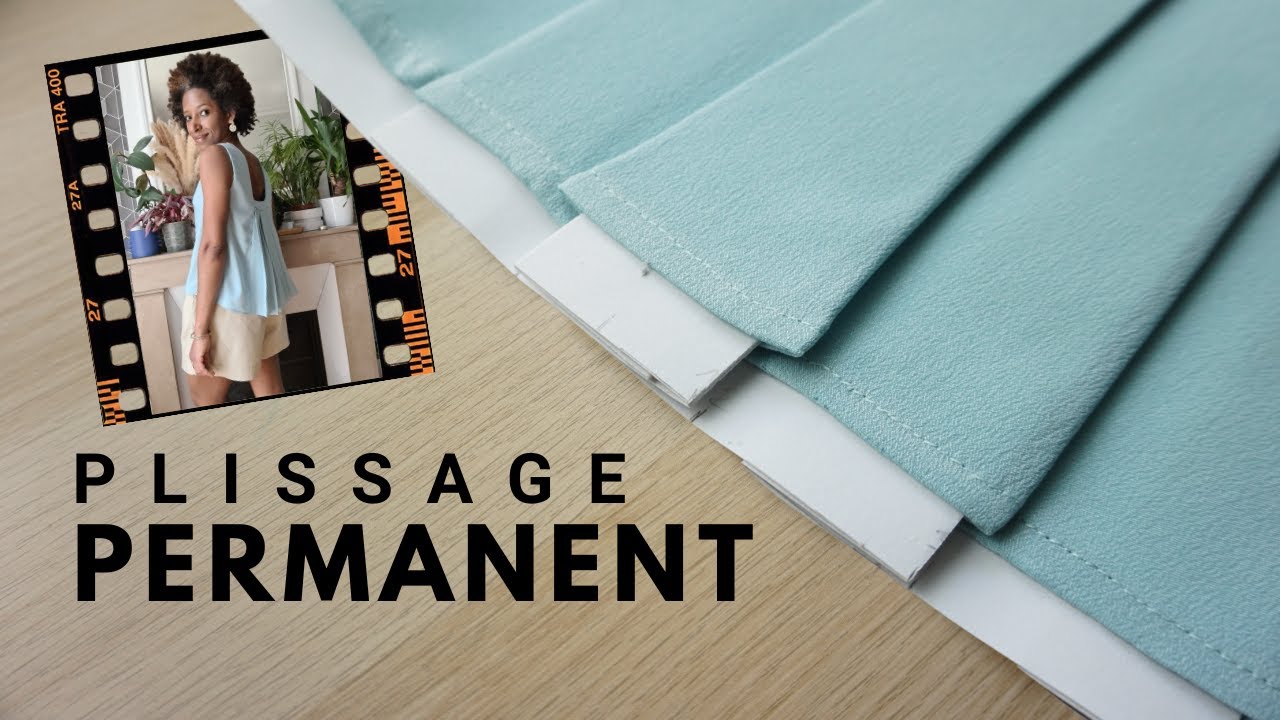 Comment plisser un tissu de fa&ccedil;on permanente ?