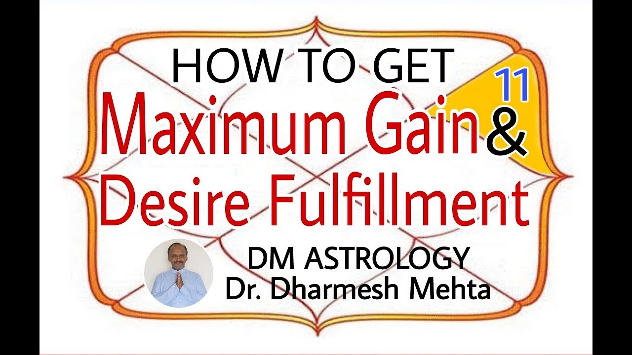 Maximum Gain & Desire Fulfillment by Astrology | Dr. Dharmesh M. Mehta