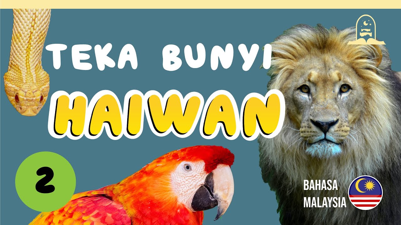 Teka Bunyi Haiwan 2 - Bahasa Melayu