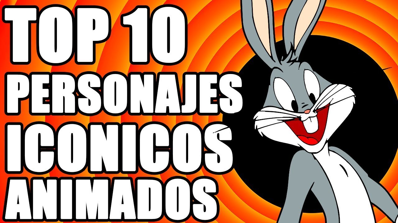 Top 10 Personajes Iconicos animados