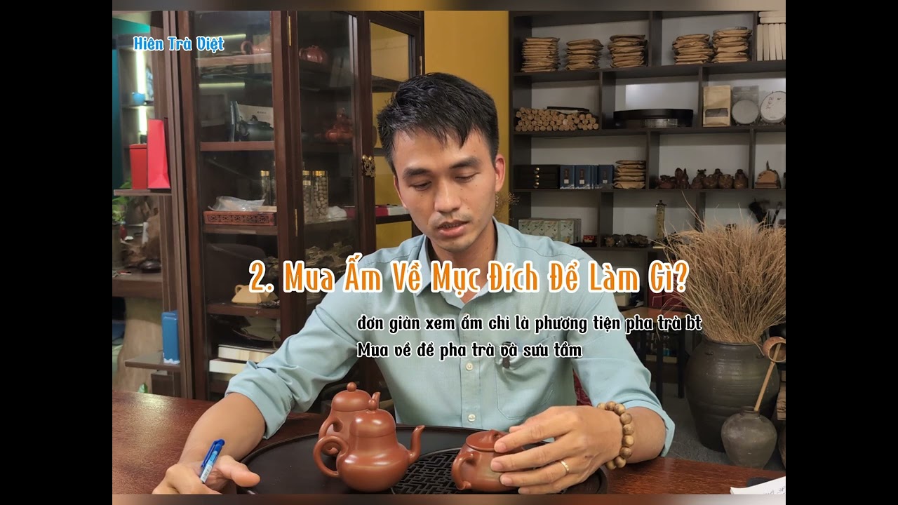 Cách Tìm Và Lựa Chọn Một Chiếc Ấm Tử Sa 2 /Hiên Trà Việt /0979149886