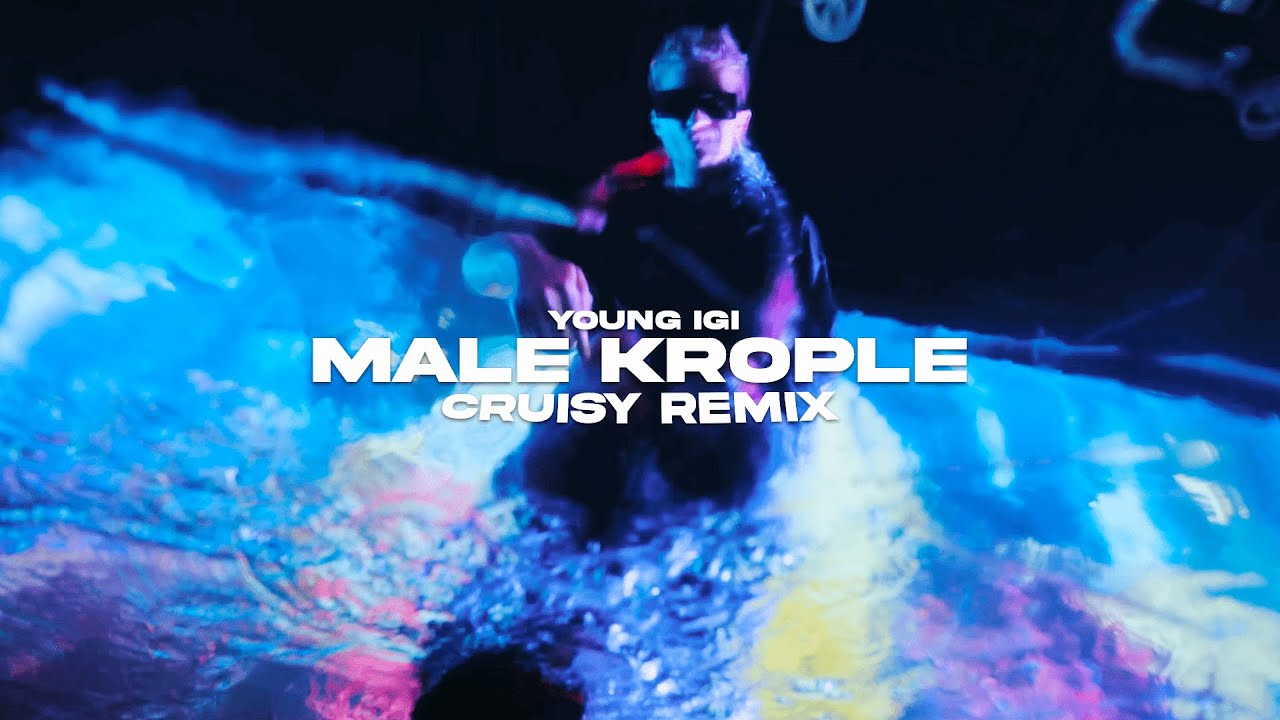 Young Igi - Małe Krople (Cruisy Remix)