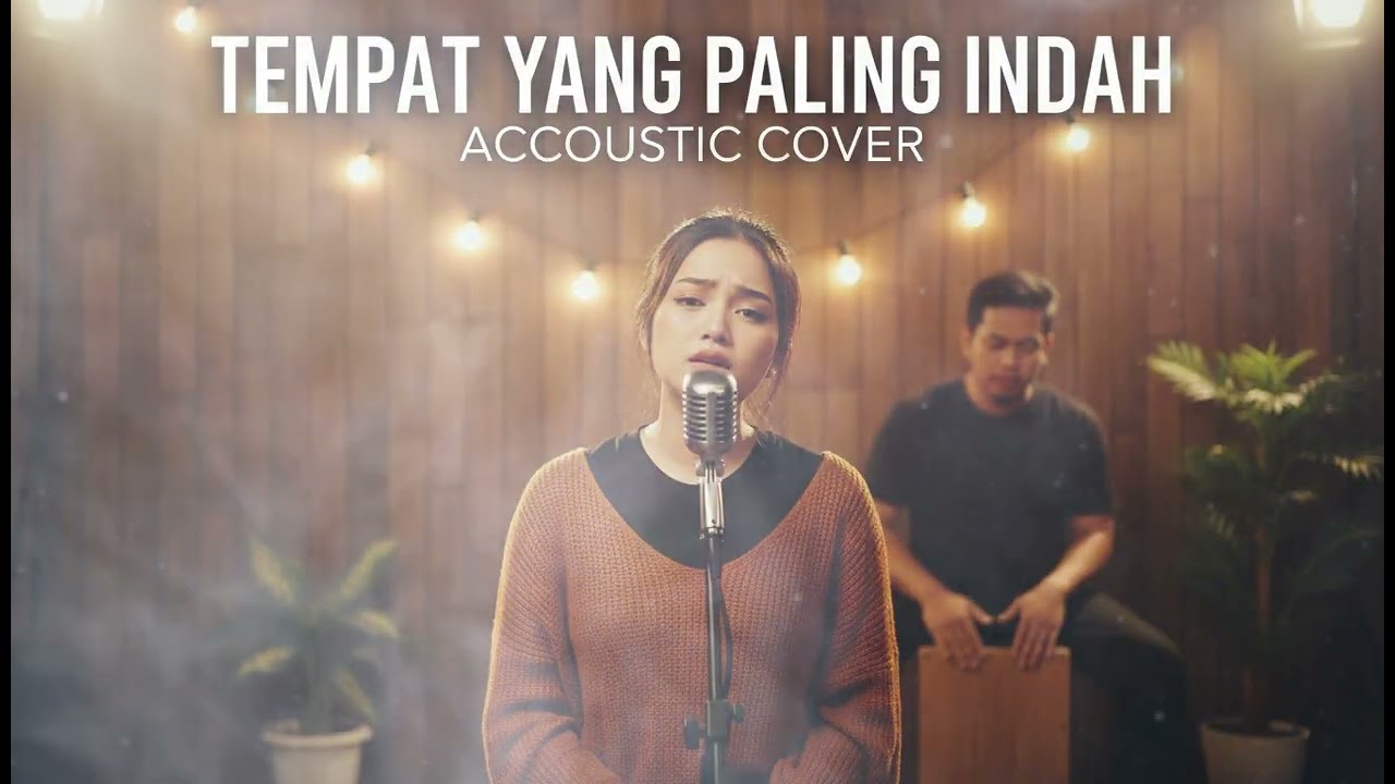 TEMPAT YANG PALING INDAH || ACCOUSTIC COVER