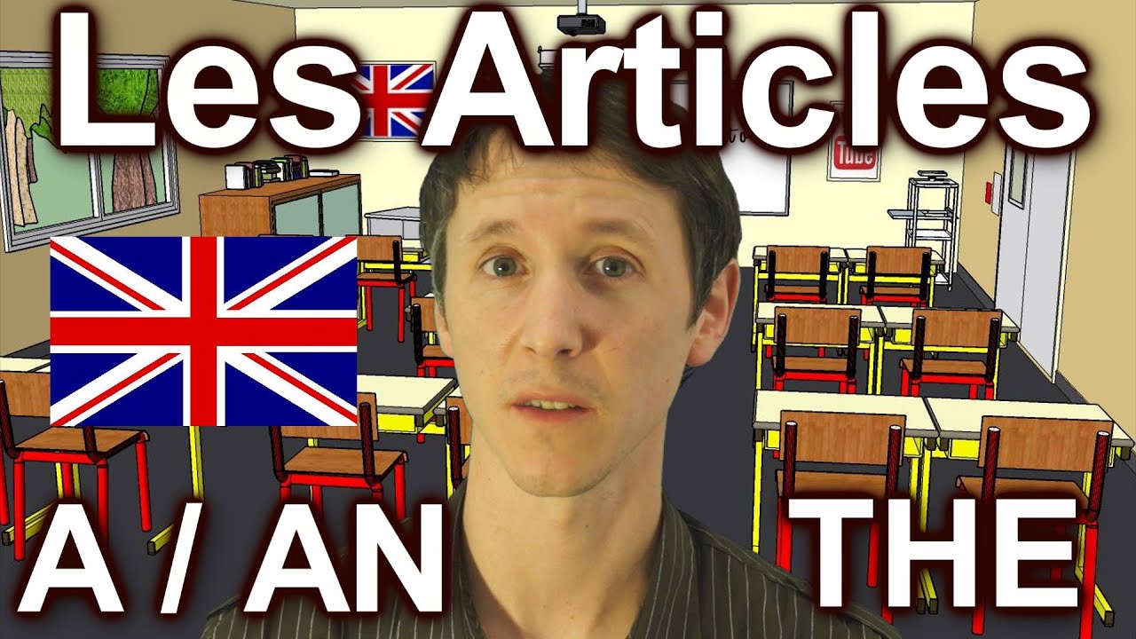 Apprendre l'anglais avec Huito #17:  Les articles