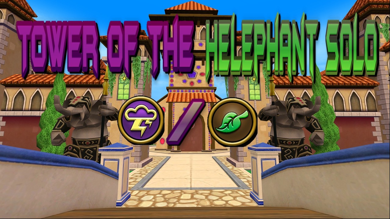 Tower Of The Helephant Solo Lvl 60 Storm/Life (Wizard101)