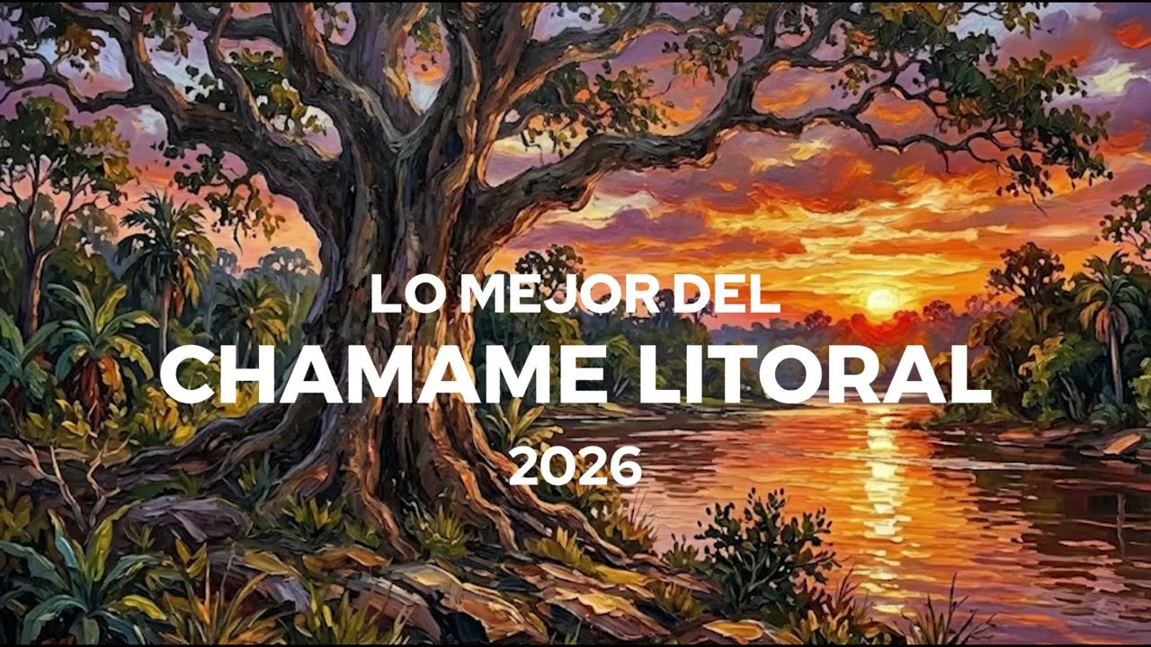 Chamamé del Rio Paraná | Música tranquila lo mejor