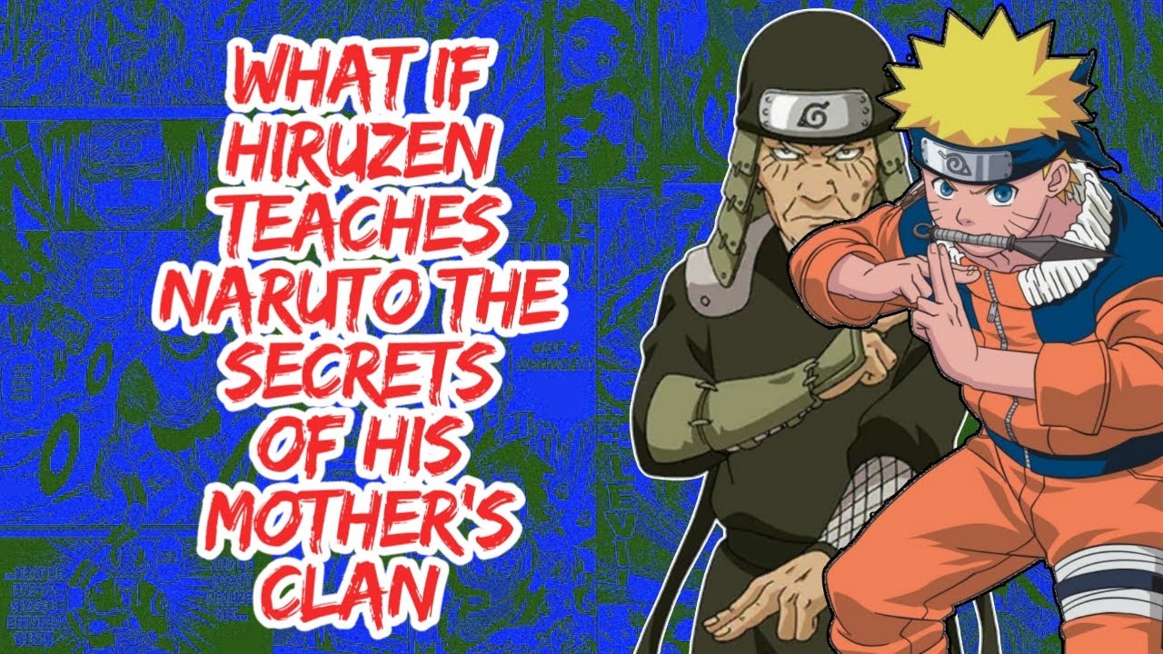 What if Hiruzen Teaches Naruto The Secrets of His Mother's Clan | Part 1