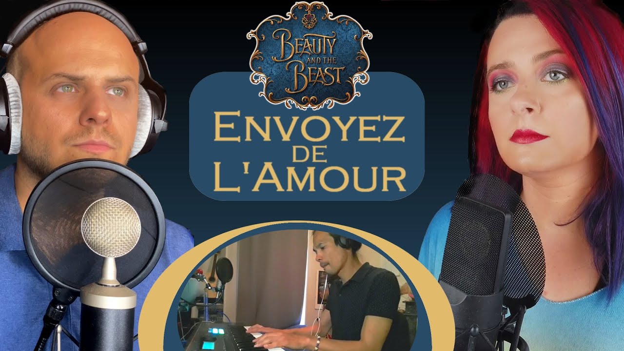 Envoyez de l'amour - La belle et la bête (Ft DeLopeZ & Lilian)