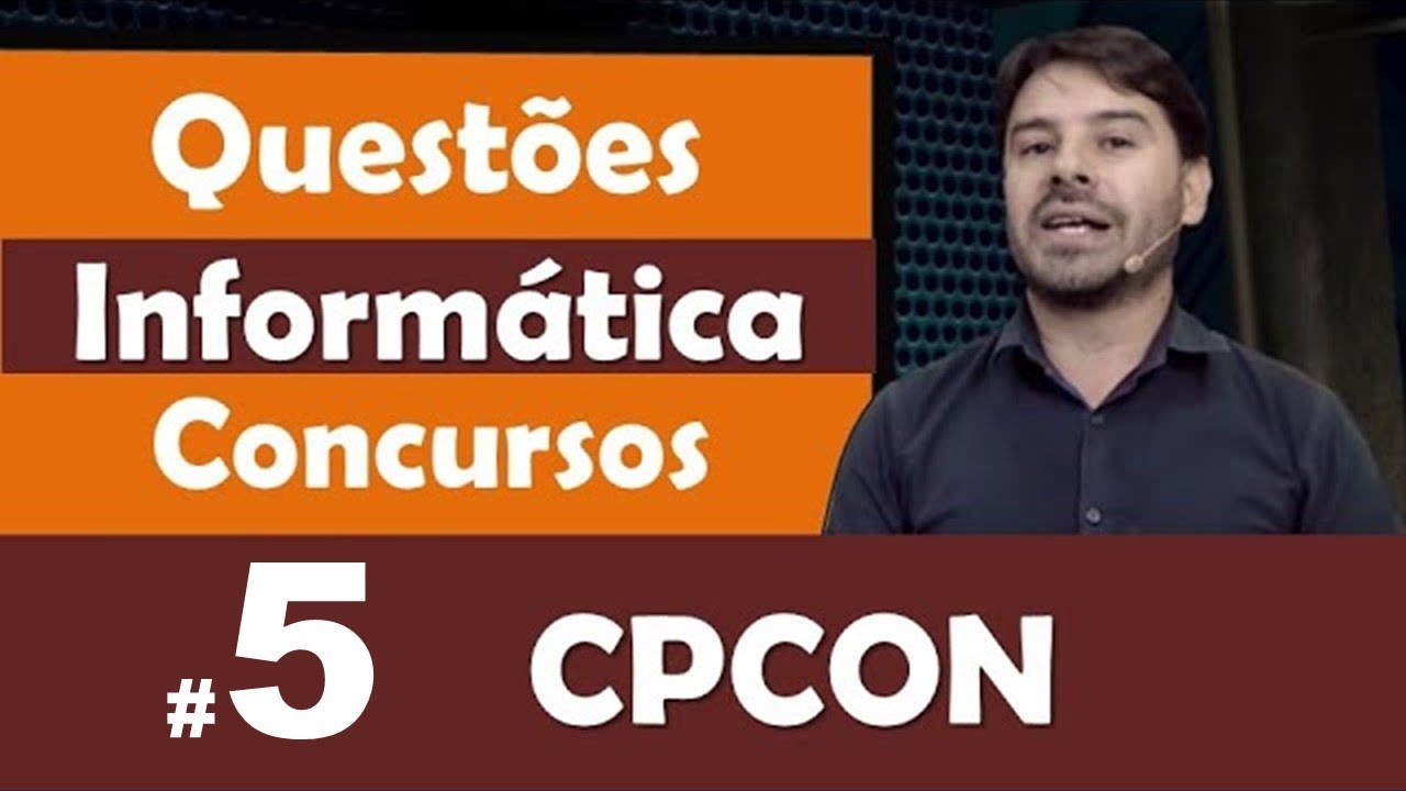 CPCON - Questões de Informática para Concursos - Questão 5
