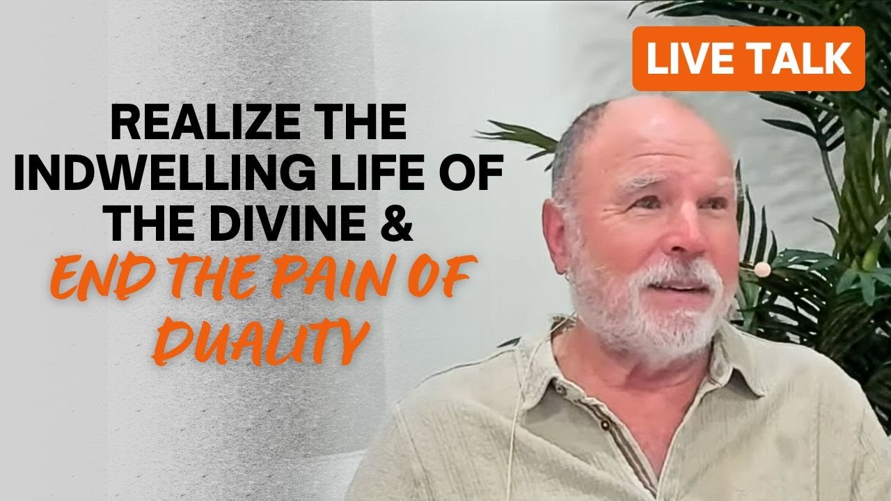 12/14/25 Sunday - Realize the Indwelling Life of the Divine and End the Pain of Duality