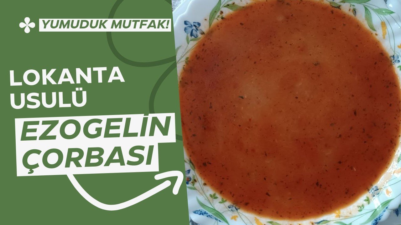 📌NEFİS  EZOGELİN ÇORBASI TARİFİ AZ MALZEMELİ ÇOK LEZZETLİ BİR MUTFAK KLASİĞİ🤌🏻 #azmalzemelitarifler