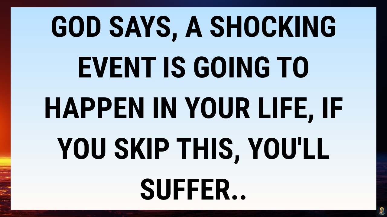 🧾God says, A shocking event is going to happen in your life, if you skip this, you'll suffer..