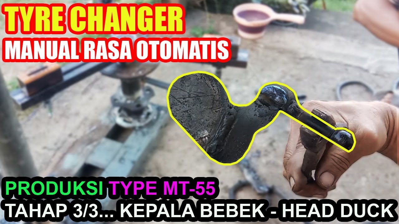TYRE CHANGER MANUAL TYPE MT-55 || Produksi Part 3/3... Pesanan Pelanggan Kota Tulungagung - Jatim