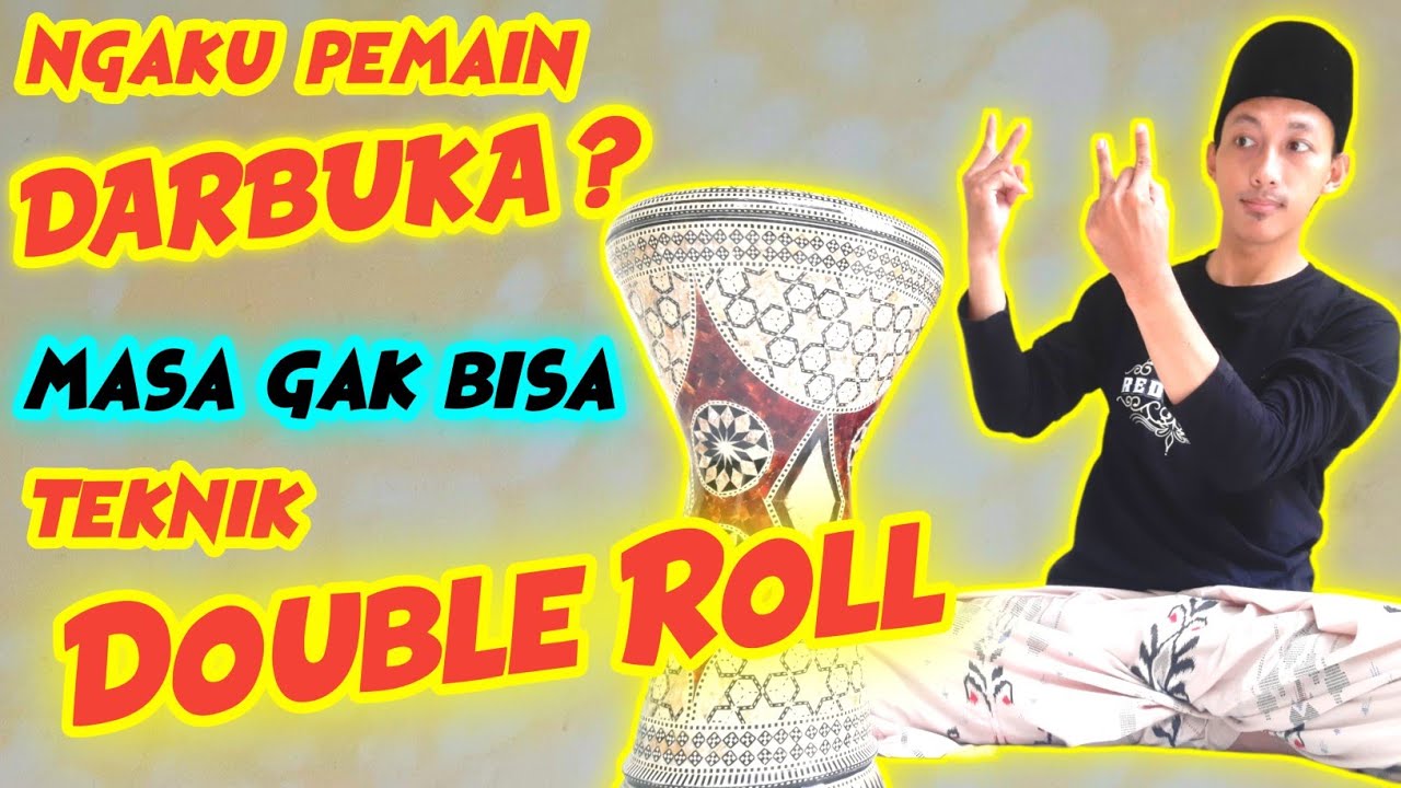 TUTORIAL ROLL DARBUKA TEKNIK DOUBLE ROLL