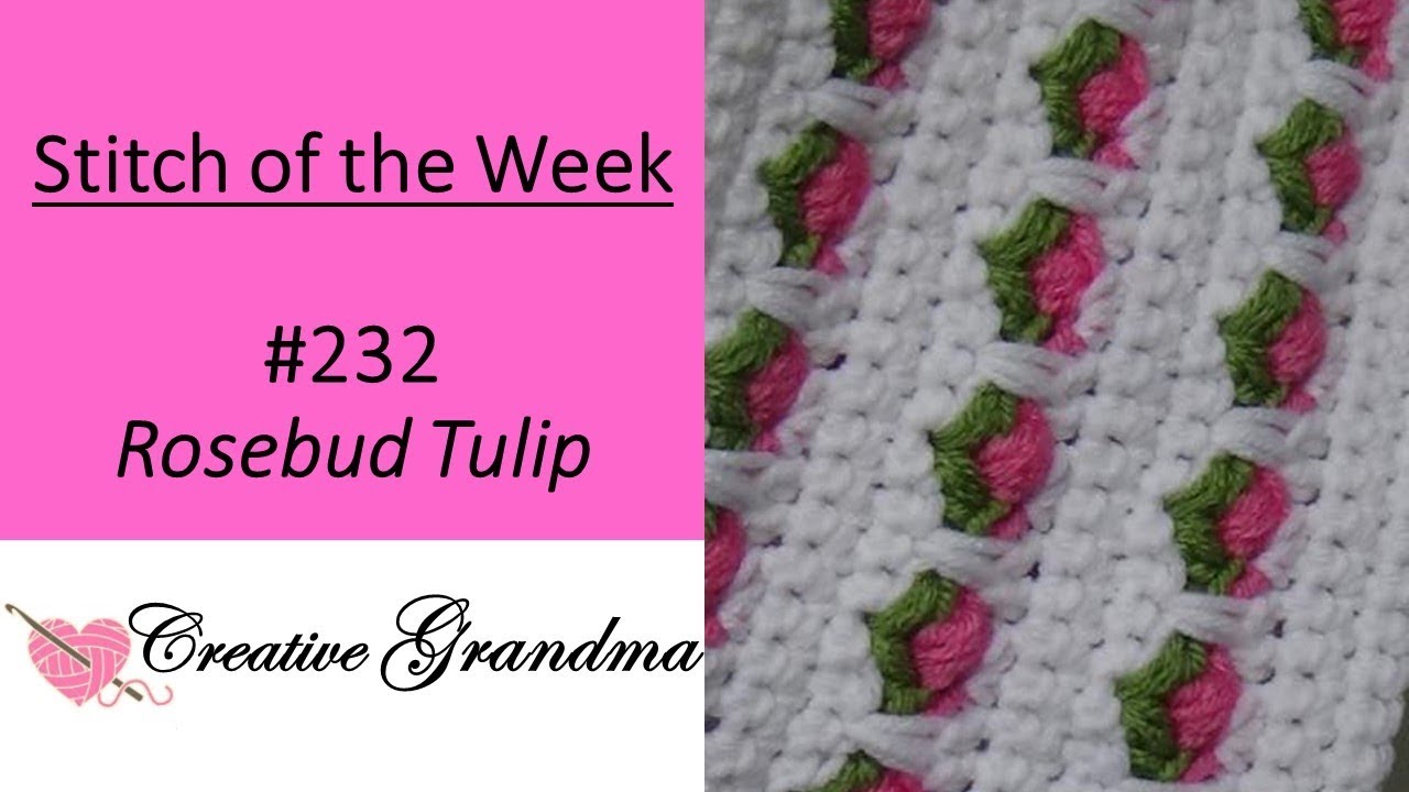 Stitch of the Week #232 Rosebud Tulip Stitch (FREE PATTERN)