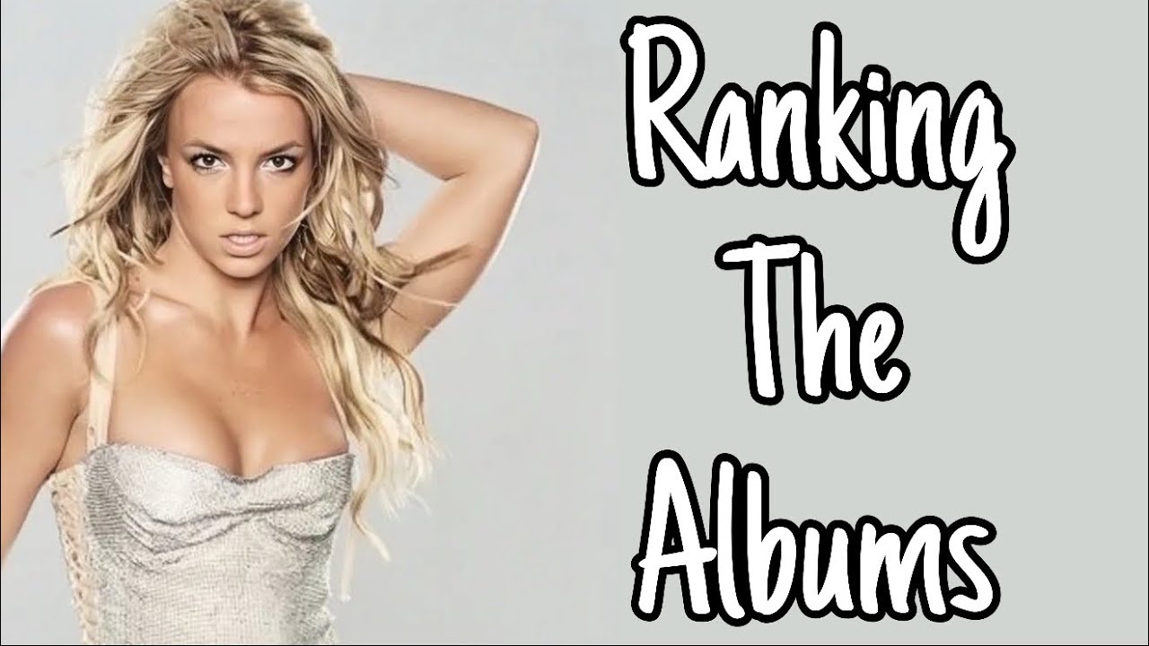 Ranking Every Britney Album