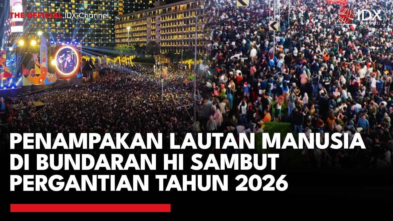 Penampakan Lautan Manusia di Bundaran HI Sambut Pergantian Tahun 2026 | IDXC UPDATE
