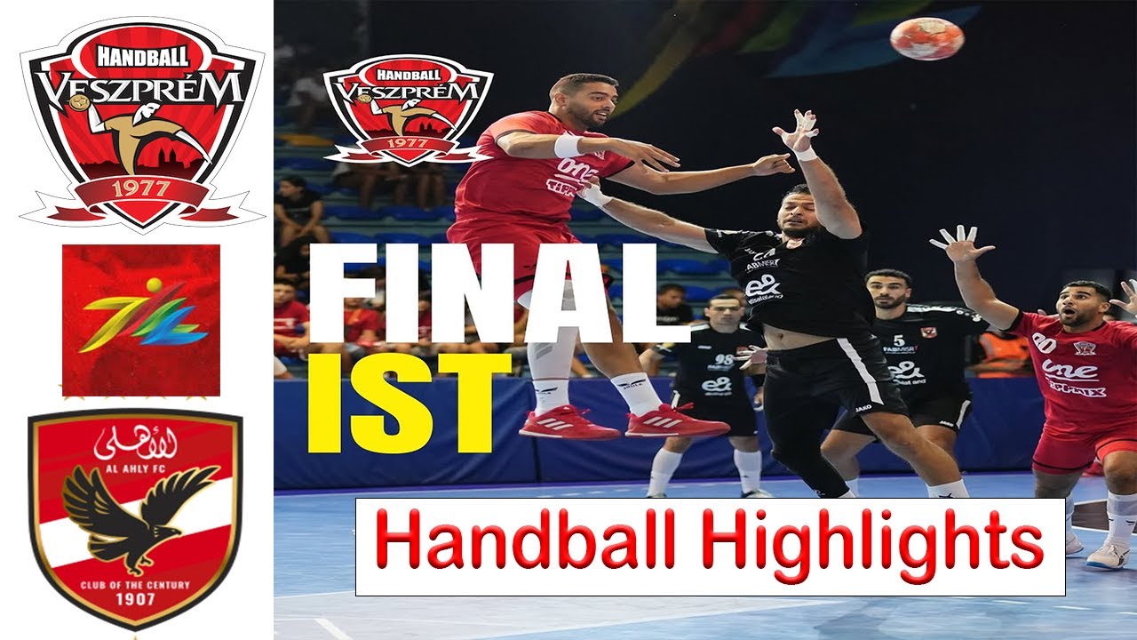 One-Veszprem VS AL Ahly Handball doboj Tournament 2025
