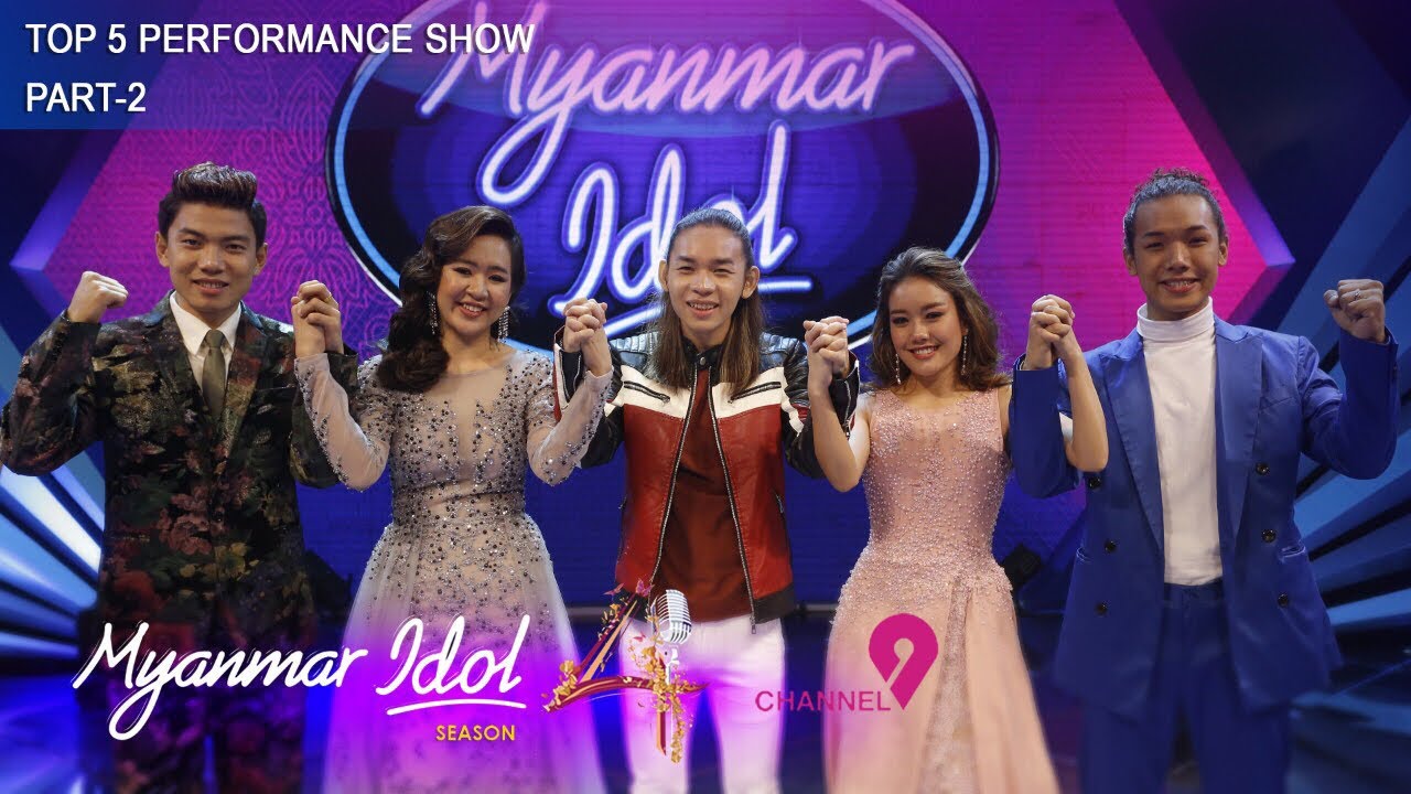Myanmar Idol Season 4 2019 | Top - 4 & Channel 9 Wild Card Winner | Performance Show Part-2