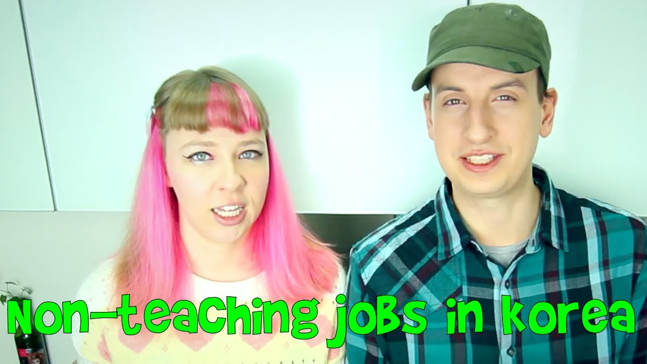 How to Get Non-Teaching Jobs in Korea
