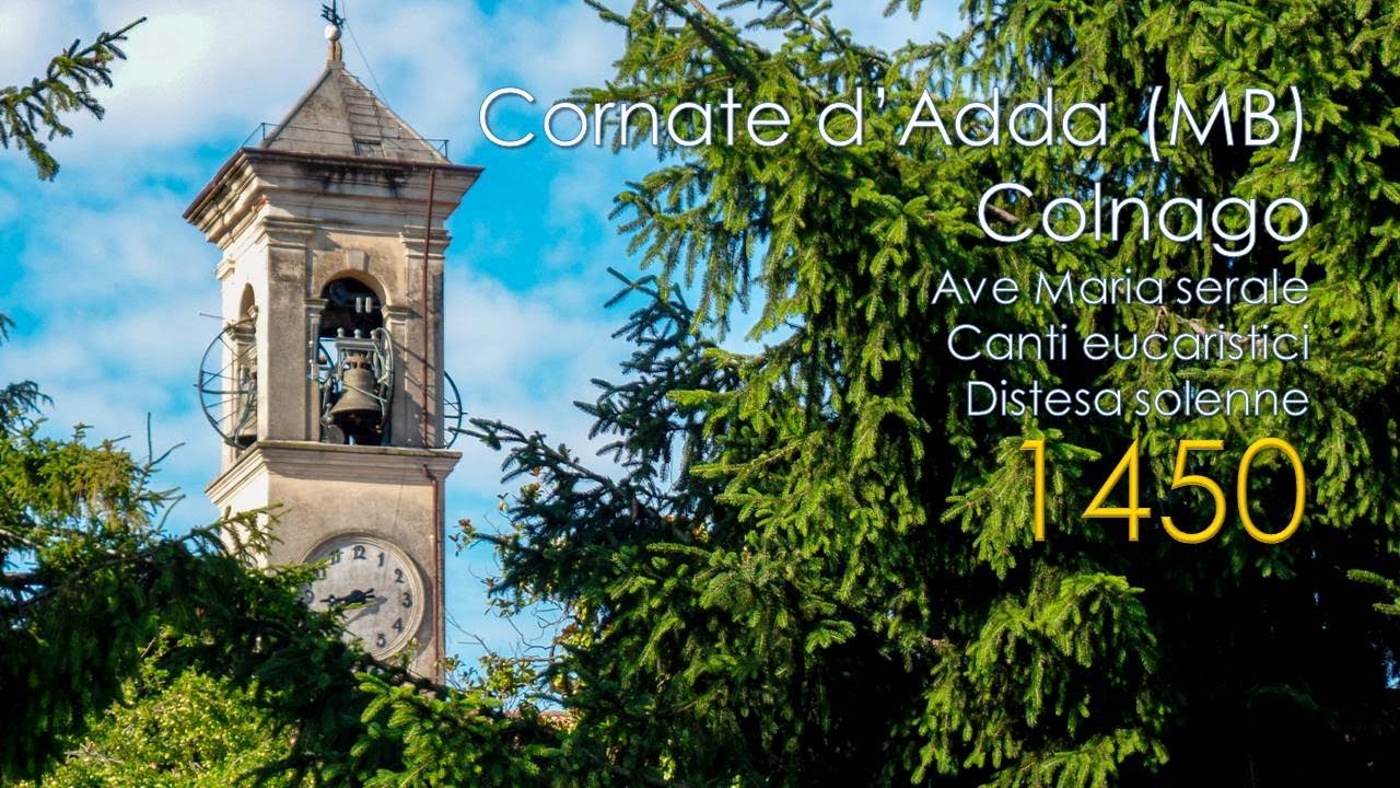 Le campane di Cornate d'Adda (MB) - fraz. Colnago - 