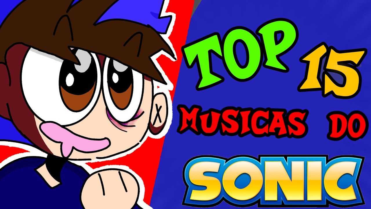 TOP 15 MELHORES MUSICAS do SONIC