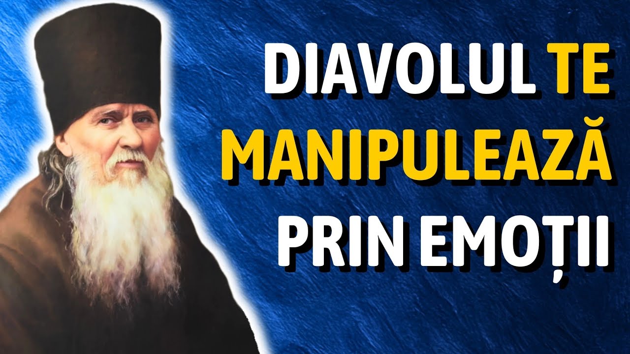 Cum te MANIPULEAZĂ diavolul prin EMOȚIILE tale. Gestionarea și vindecarea emoțiilor negative
