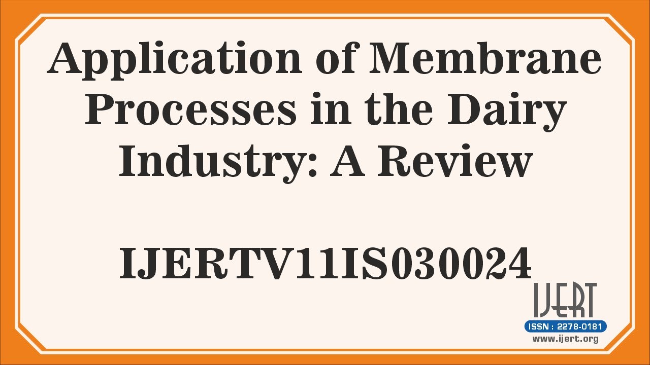 Application of Membrane Processes in the Dairy Industry: A Review
