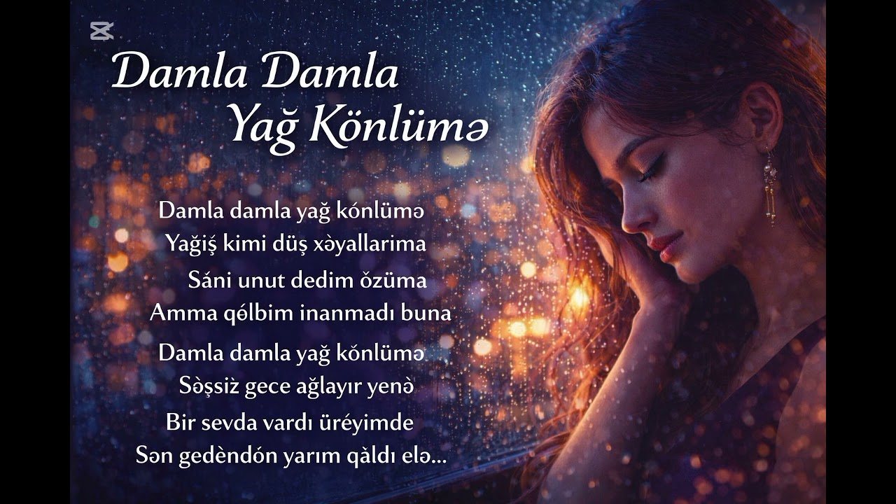 🎶Damla Damla yağ könlümə.-Sakit Qəlbə toxunan  musiqi 2026🎶
