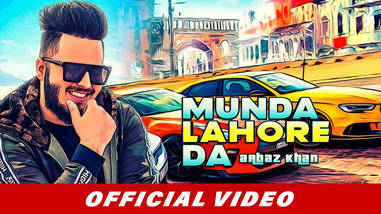 Arbaz Khan - Munda Lahore Da (Official Video)