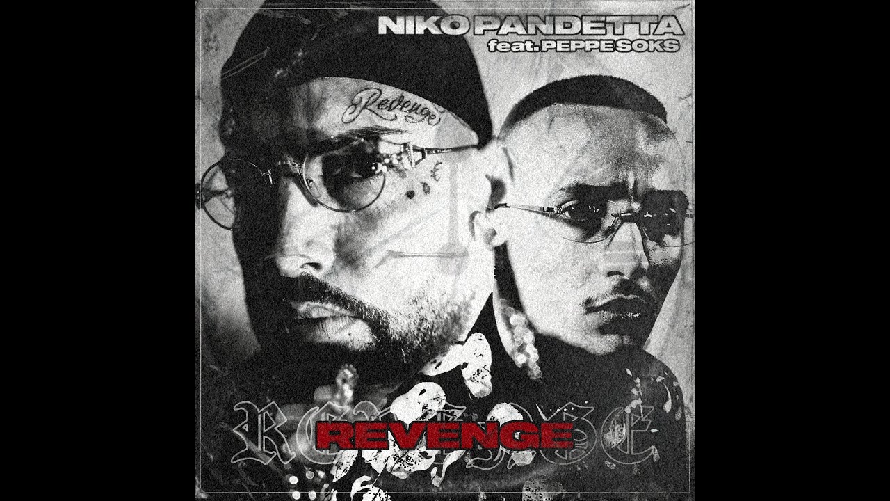 Niko Pandetta Feat. Peppe Soks - Revenge (Prod. Tempoxso) #8