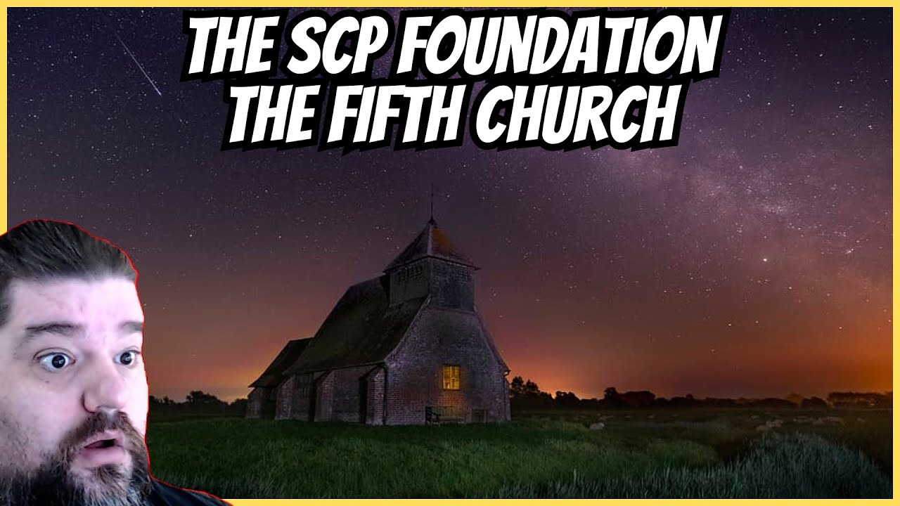 Reacting to The SCP Foundation - The Fifth Church