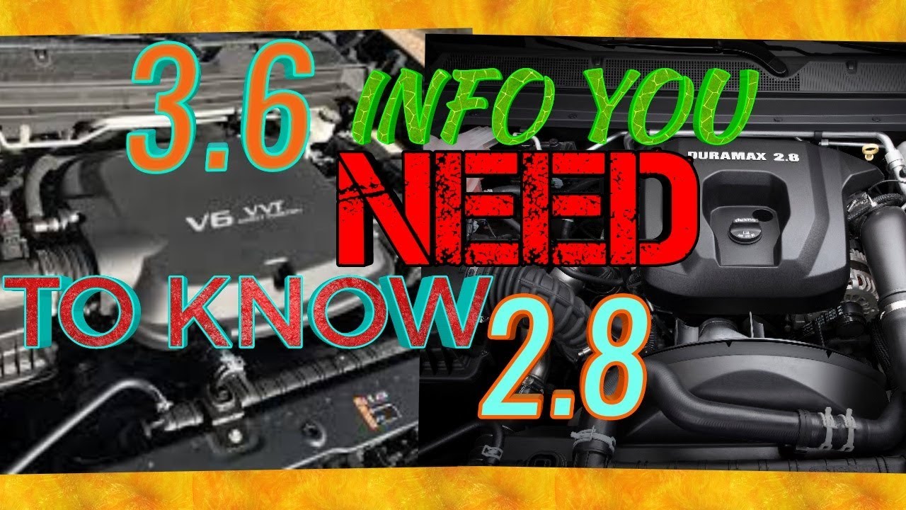 Colorado/Canyon 3.6 V6 gas or 2.8 4cyl Duramax? &ZR2 What is the best engine for you?