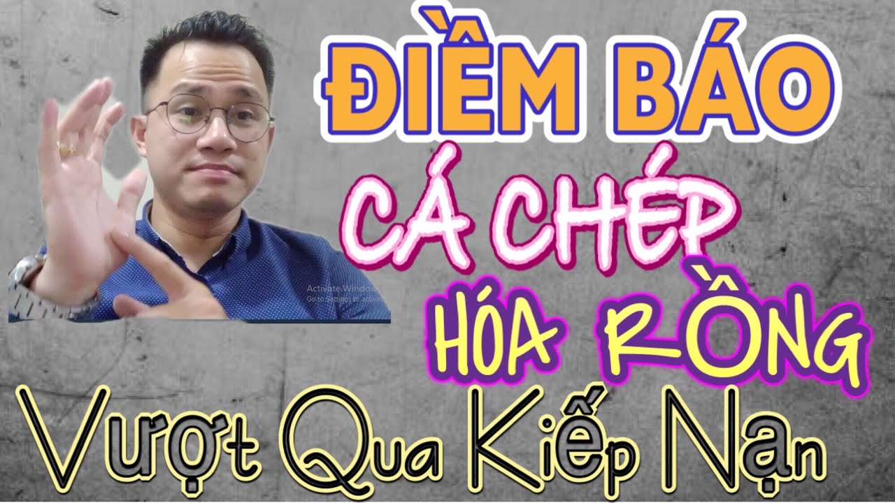 bàn tay cá chép hóa rồng, vượt qua kiếp nạn