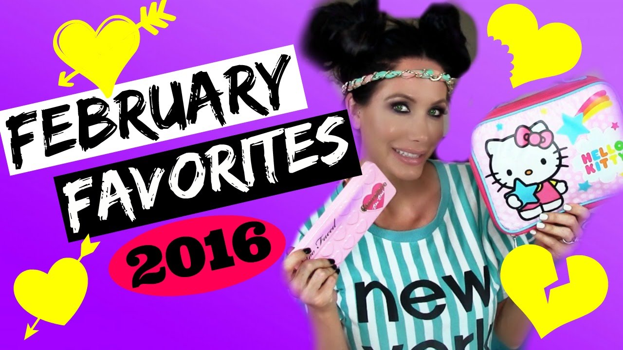 FEBRUARY FAVORITES